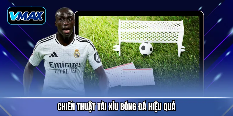 Chiến thuật tài xỉu bóng đá hiệu quả