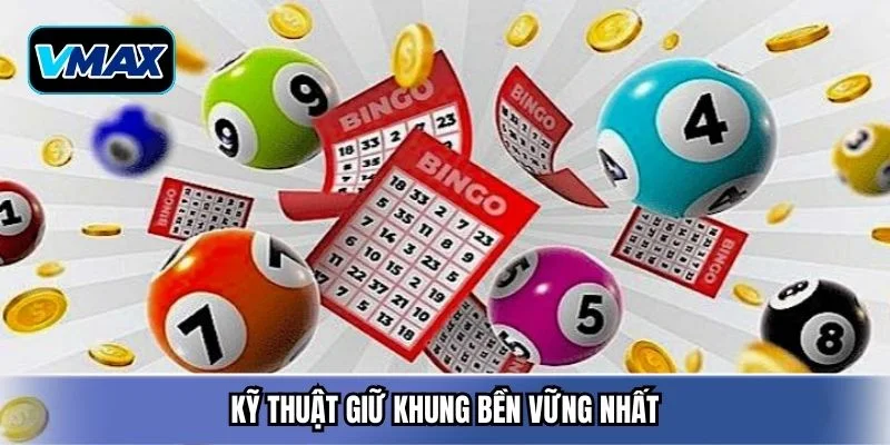 Kỹ thuật giữ khung bền vững nhất